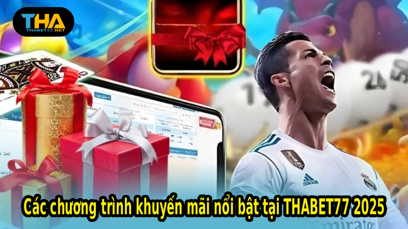 Các chương trình khuyến mãi nổi bật tại THABET77 2025