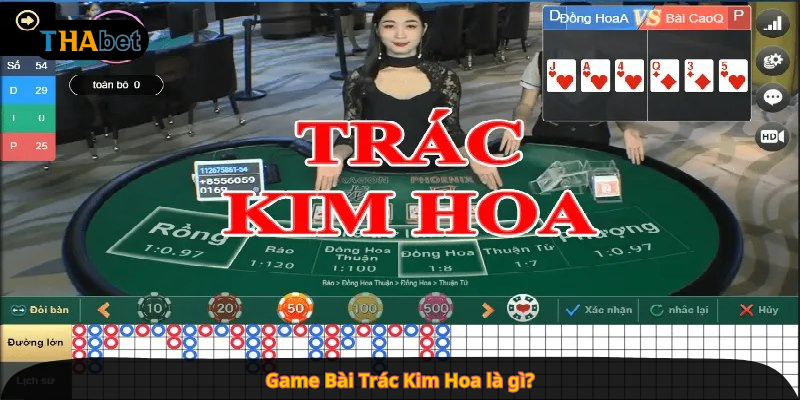 Game Bài Trác Kim Hoa là gì?