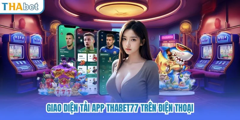 Giao diện tải app THABET77 trên điện thoại.